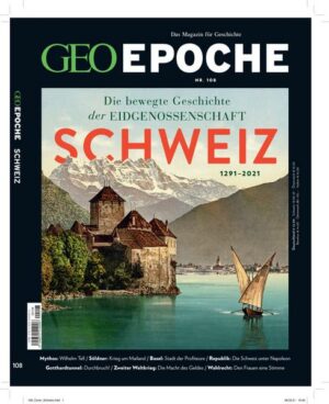 GEO Epoche / GEO Epoche 108/2020 - Schweiz