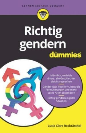 Richtig gendern für Dummies