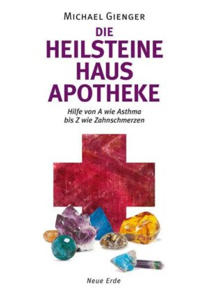 Die Heilsteine Hausapotheke