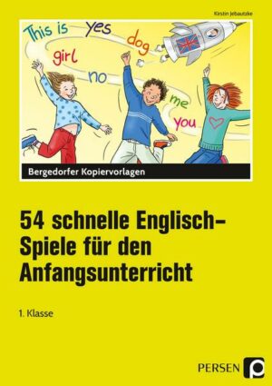 54 schnelle Englisch-Spiele f.d. Anfangsunterricht