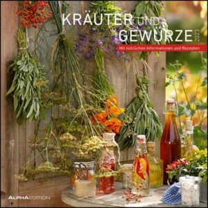 Kräuter & Gewürze 2023 - Broschürenkalender 30x30 cm (30x60 geöffnet) - Kalender mit Platz für Notizen - inkl. Poster - mit Rezepten - Alpha Edition