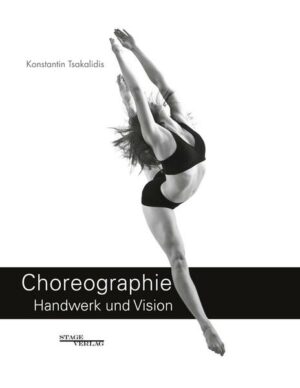 Choreographie - Handwerk Und Vision