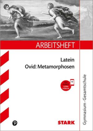 STARK Arbeitsheft Gymnasium - Latein - Ovid: Metamorphosen