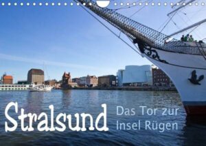 Stralsund. Das Tor zur Insel Rügen (Wandkalender 2023 DIN A4 quer)