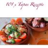101 x Tapas Rezepte