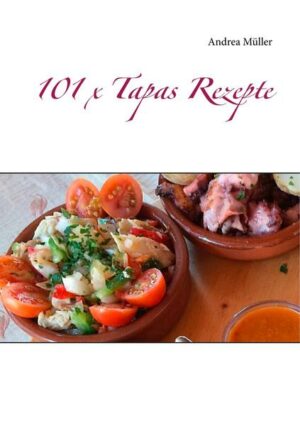 101 x Tapas Rezepte