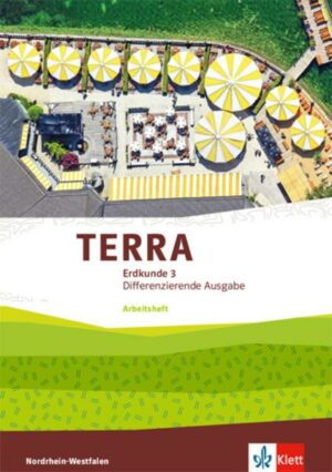 TERRA Erdkunde 3. Diff. Ausgabe NRW Arb.Heft