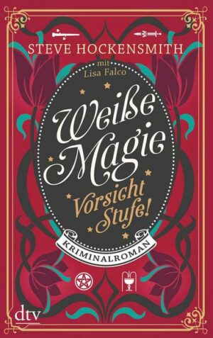 Vorsicht Stufe! / Weiße Magie Bd. 2