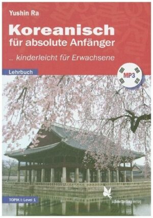 Koreanisch für absolute Anfänger (Lehrbuch)