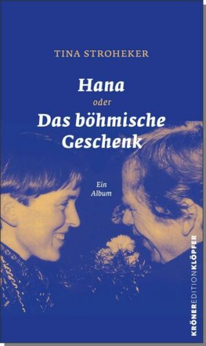 Hana oder Das böhmische Geschenk