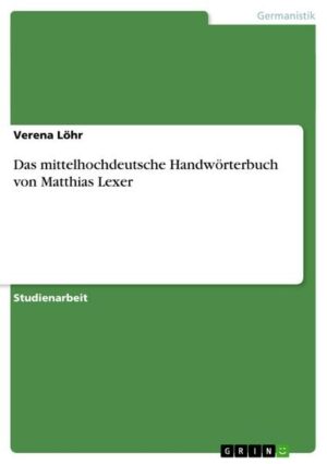 Das mittelhochdeutsche Handwörterbuch von Matthias Lexer