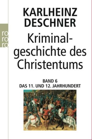 Kriminalgeschichte des Christentums 6