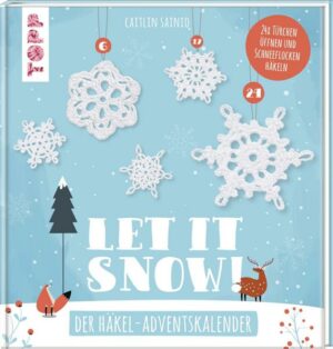 Let it snow! - Das Häkel-Adventskalender-Buch