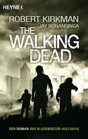 The Walking Dead Roman  Bd. 1