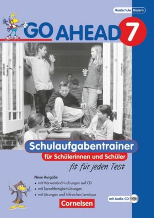 Go Ahead - Sechsstufige Realschule in Bayern - 7. Jahrgangsstufe