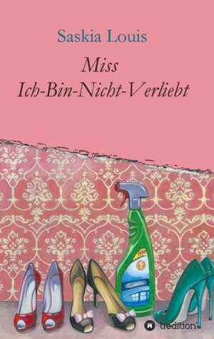 Miss Ich-Bin-Nicht-Verliebt