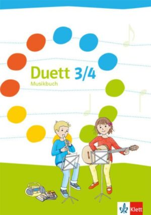 Duett. Schülerbuch 3./4. Schuljahr. Ausgabe ab 2017