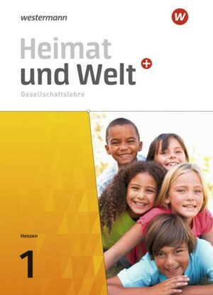 Heimat und Welt PLUS Gesellschaftslehre 1. Schülerband. Für Hessen