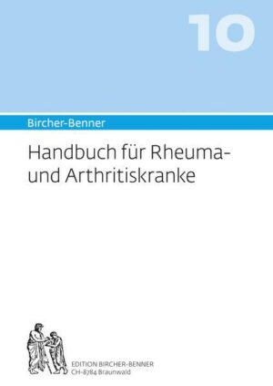 Bircher-Benner Handbuch 10 für Rheuma und Arthritiskranke