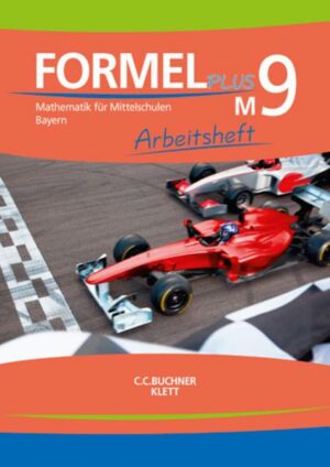Formel Plus 9M. Ausgabe Bayern Mittelschule. Arbeitsheft Klasse 9 (Kurs M)
