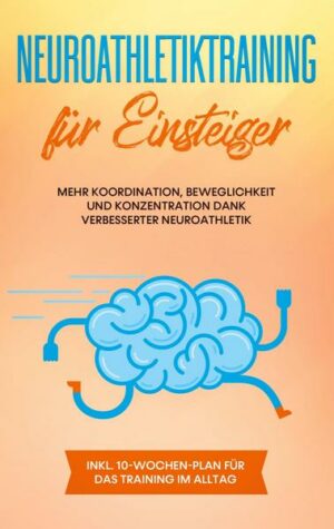 Neuroathletiktraining für Einsteiger: Mehr Koordination