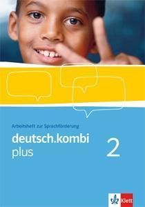Deutsch.kombi plus. Arbeitsheft zur Sprachförderung 6. Klasse
