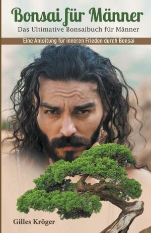 Bonsai für Männer