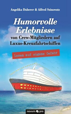 Humorvolle Erlebnisse von Crew-Mitgliedern auf Luxus-Kreuzfahrtschiffen