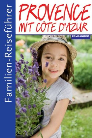 Familienreiseführer Provence mit Cote d'Azur