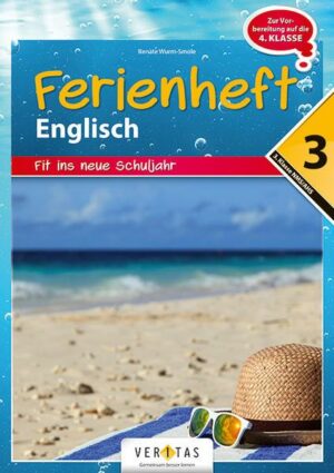 Englisch Ferienheft 3. Klasse - Fit ins neue Schuljahr  NMS und AHS