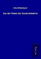 Aus der Praxis der Zuckerindustrie