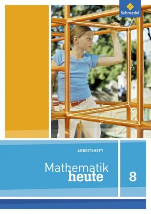 Mathematik heute 8. Arbeitsheft. Niedersachsen