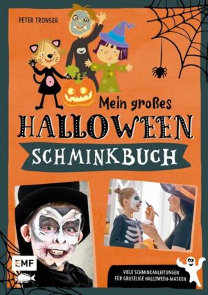 Mein großes Halloween-Schminkbuch – Über 30 gruselige Gesichter schminken: Hexe