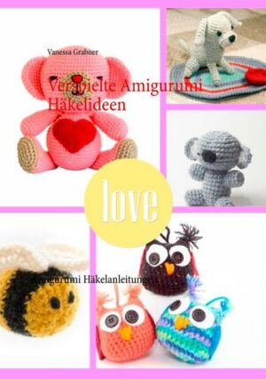 Verspielte Amigurumi Häkelideen