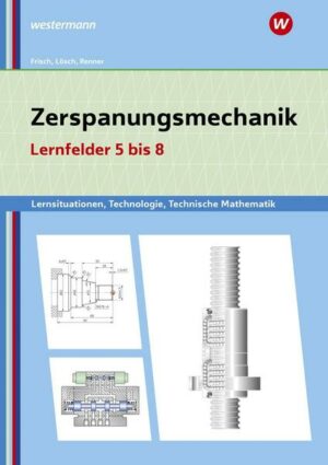 Zerspanungsmechanik Lernsituationen