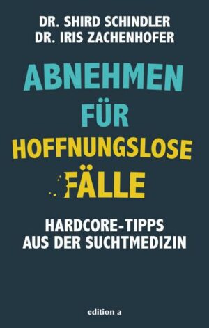 Abnehmen für hoffnungslose Fälle