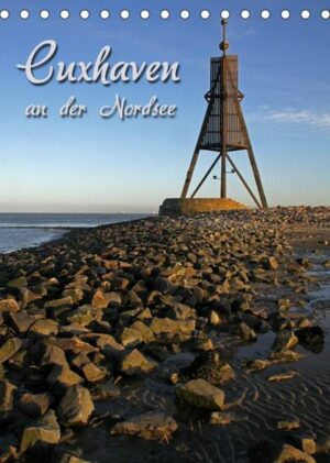 Cuxhaven (Tischkalender 2023 DIN A5 hoch)