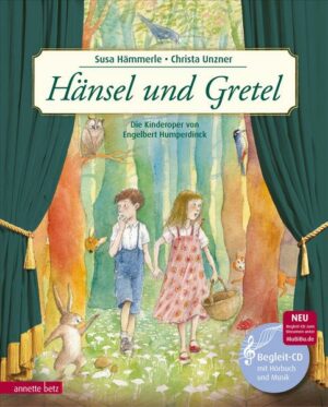Hänsel und Gretel (Das musikalische Bilderbuch mit CD und zum Streamen)