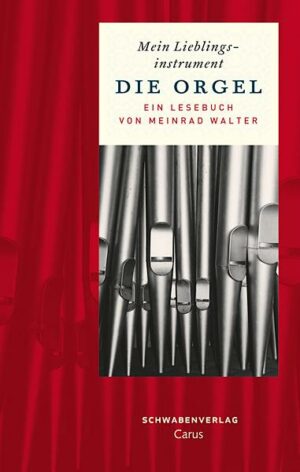 Mein Lieblingsinstrument - Die Orgel