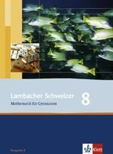 Lambacher Schweizer. 8. Schuljahr. Schülerbuch. Allgemeine Ausgabe