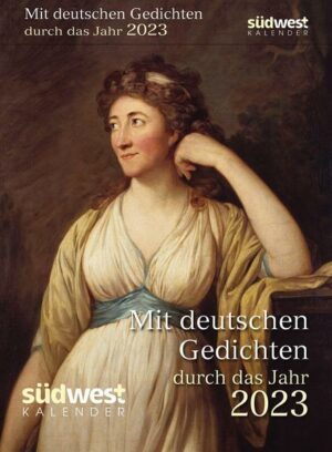 Mit deutschen Gedichten durch das Jahr 2023 - Tagesabreißkalender zum Aufstellen oder Aufhängen