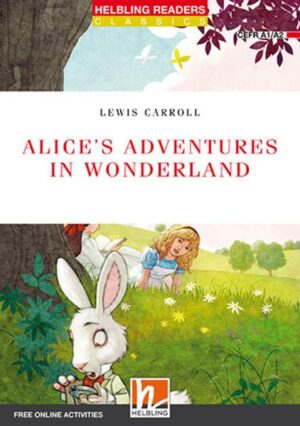 Alice's Adventures in Wonderland. Class Set