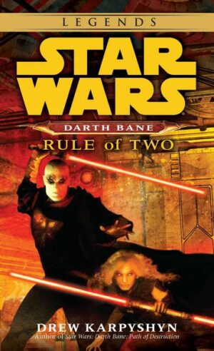 Star Wars Darth Bane. Rule of Two