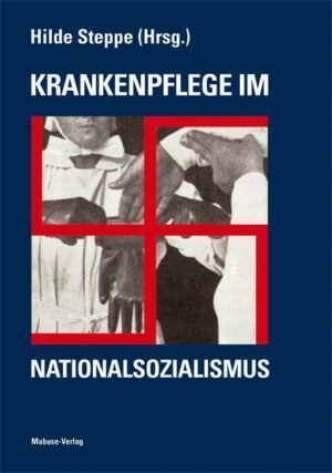 Krankenpflege im Nationalsozialismus