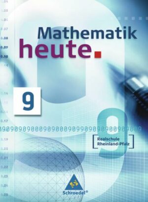 Mathematik heute 9. Schülerband. Realschule. Rheinland-Pfalz