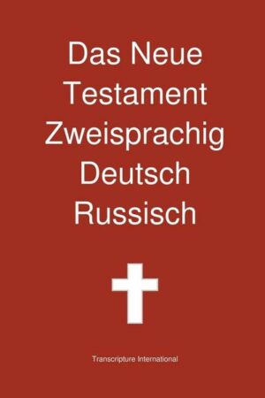 Das Neue Testament Zweisprachig