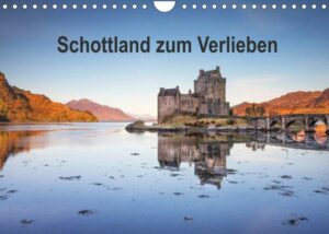 Schottland zum Verlieben (Wandkalender 2023 DIN A4 quer)