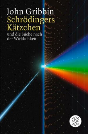 Schrödingers Kätzchen und die Suche nach der Wirklichkeit