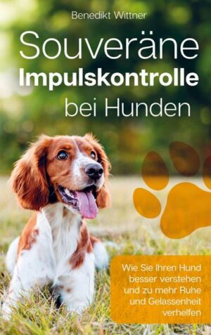 Souveräne Impulskontrolle bei Hunden