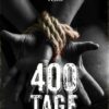 400 Tage der Erniedrigung